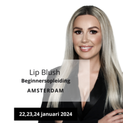 Lip Blush Beginnersopleiding 22,23,24 januari