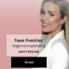 PMU Faux Freckles Beginnersopleiding 16 mei