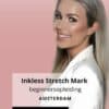 Inkless Stretch Mark Beginnersopleiding 18 juli 2025