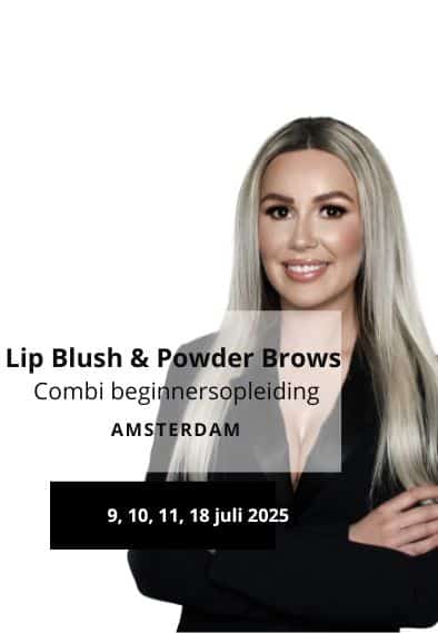 PMU Combi Lips & Brows Beginnersopleiding 9, 10, 11, 18 juli 2025
